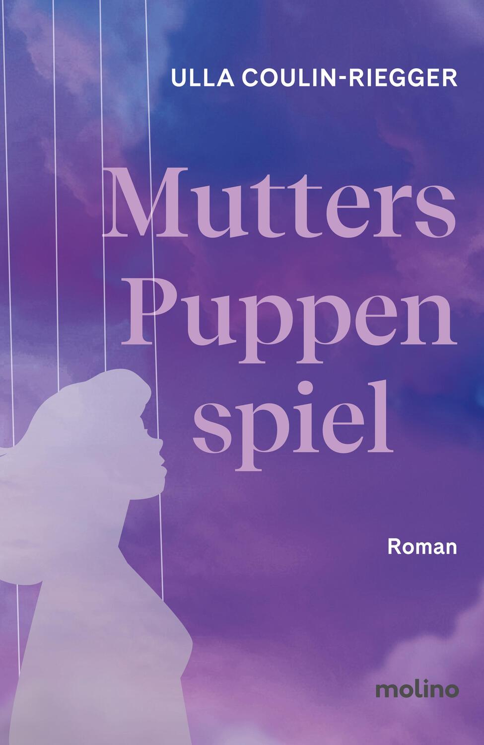 Cover: 9783948696610 | Mutters Puppenspiel | Ulla Coulin-Riegger | Taschenbuch | 192 S.