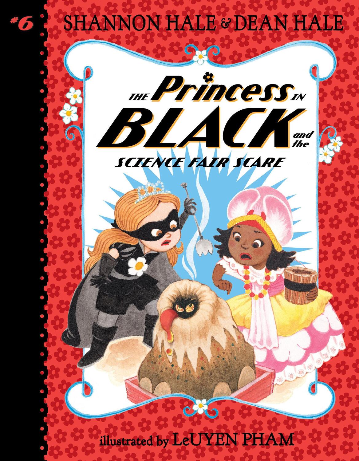 Cover: 9781536206869 | The Princess in Black and the Science Fair Scare | Hale (u. a.) | Buch