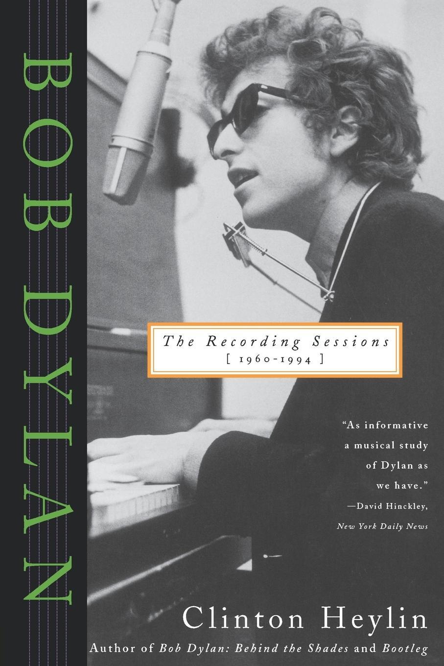 Cover: 9780312150679 | Bob Dylan | The Recording Sessions, 1960-1994 | Clinton Heylin | Buch