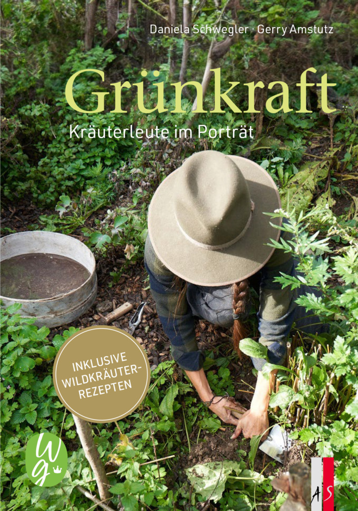 Cover: 9783039130511 | Grünkraft. Kräuterleute im Porträt | Daniela Schwegler | Buch | 260 S.