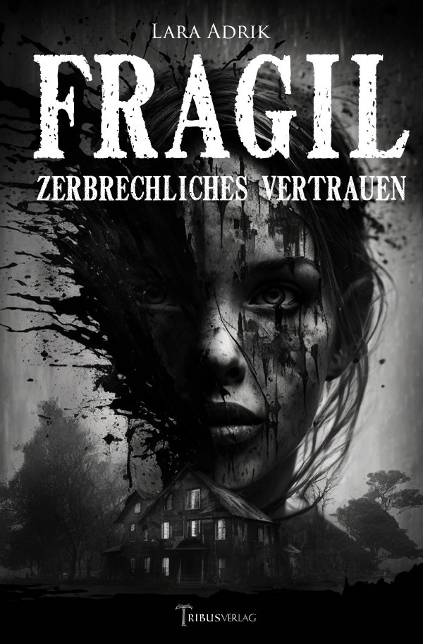 Cover: 9783758413896 | Fragil | Zerbrechliches Vertrauen. DE | Lara Adrik | Taschenbuch