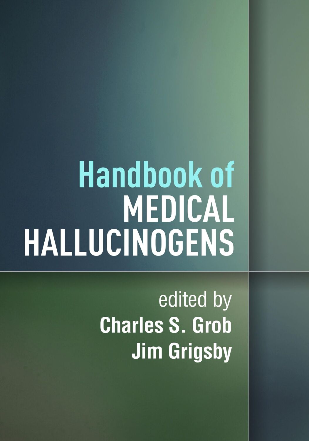 Cover: 9781462545445 | Handbook of Medical Hallucinogens | Charles S Grob (u. a.) | Buch