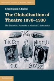 Cover: 9781108738200 | The Globalization of Theatre 1870-1930 | Christopher B. Balme | Buch