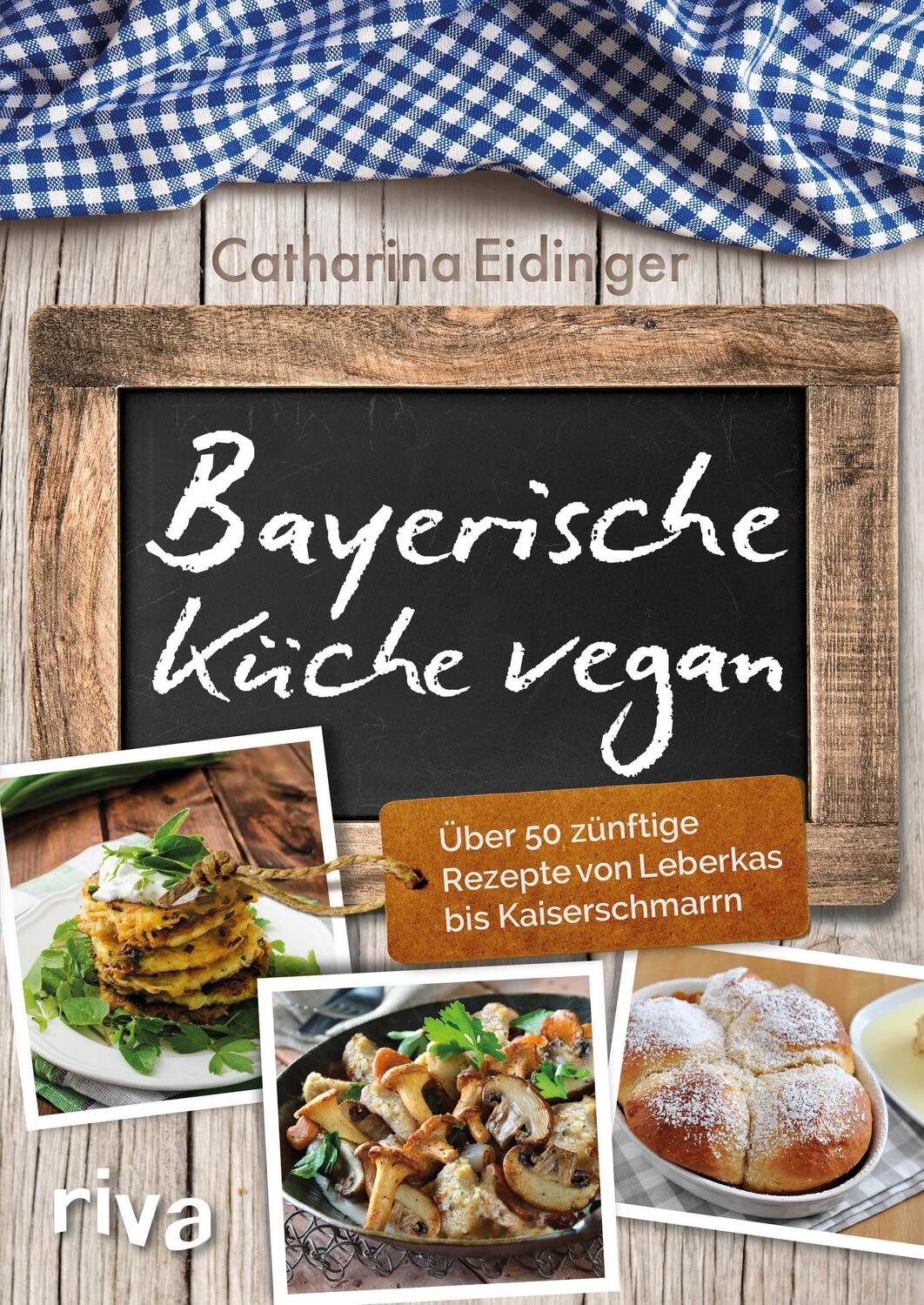 Cover: 9783868839739 | Bayerische Küche vegan | Catharina Eidinger | Taschenbuch | Deutsch