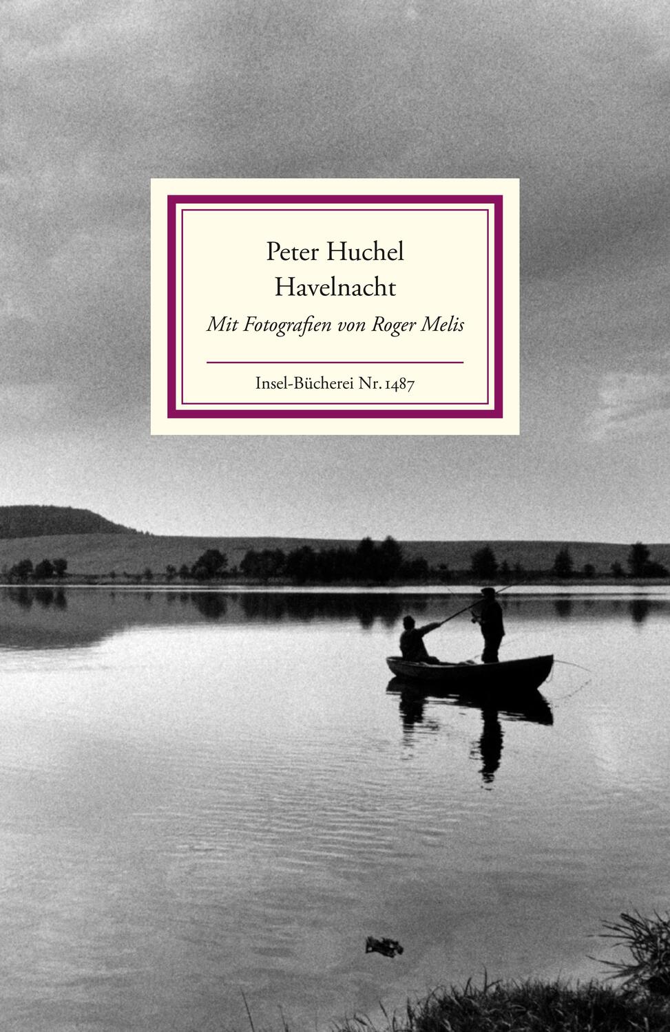 Cover: 9783458194873 | Havelnacht | Mit Fotografien von Roger Melis | Peter Huchel | Buch