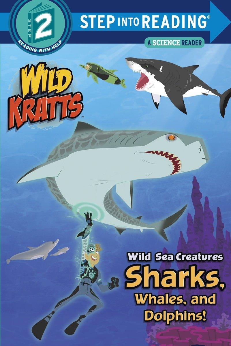 Cover: 9780553499018 | Wild Sea Creatures: Sharks, Whales and Dolphins! (Wild Kratts) | Buch