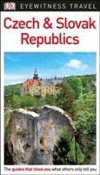 Cover: 9780241305942 | DK Eyewitness Czech and Slovak Republics | DK Eyewitness | Taschenbuch