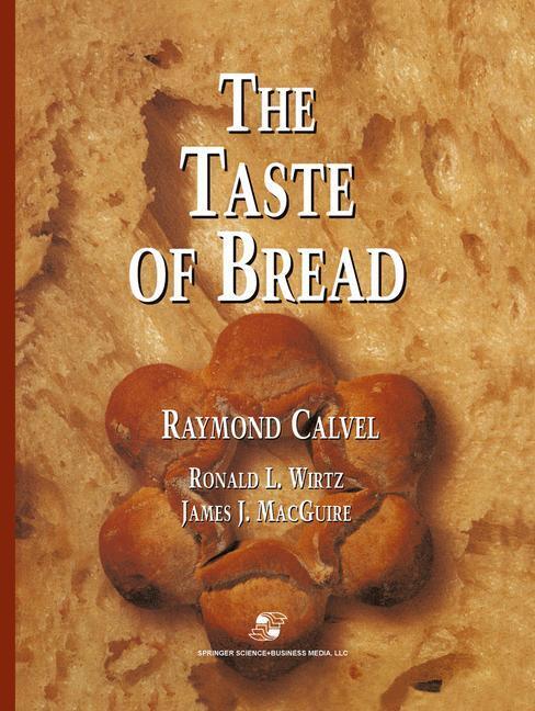 Cover: 9781475768114 | The Taste of Bread | Raymond Calvel (u. a.) | Taschenbuch | Paperback