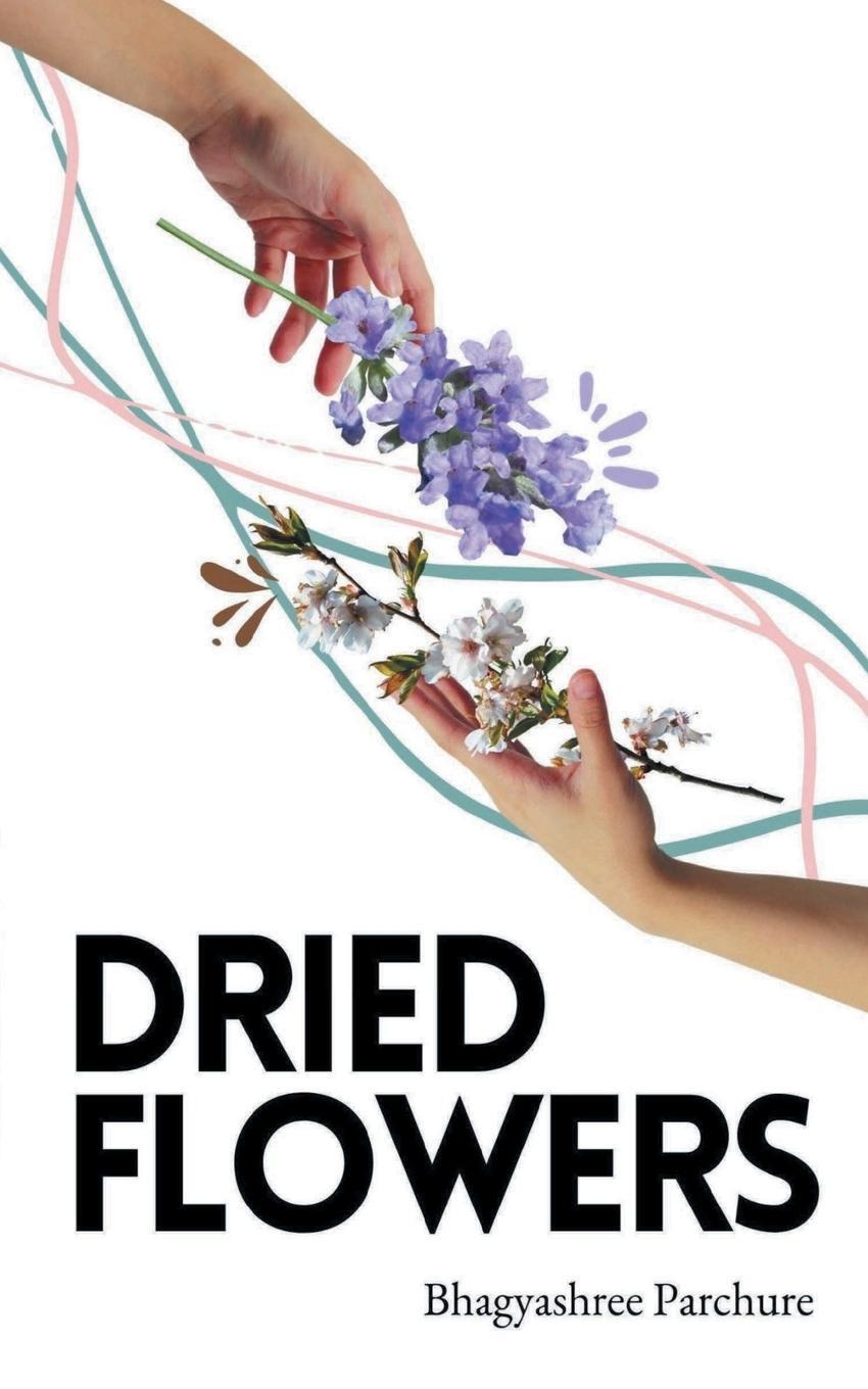 Cover: 9789357215770 | Dried Flowers | Bhagyashree Parchure | Taschenbuch | Paperback | 2023