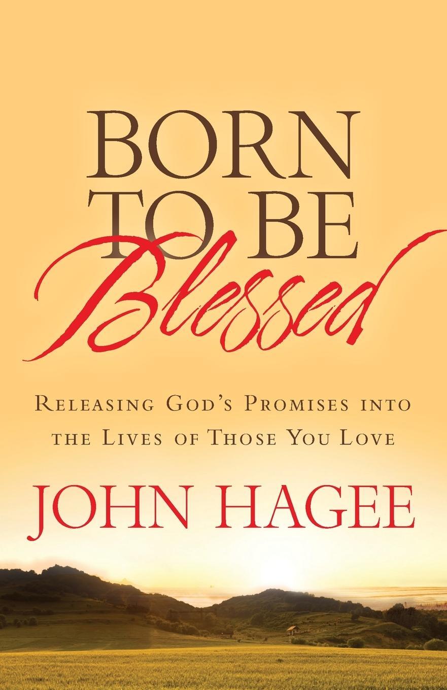 Cover: 9781617952326 | Born to Be Blessed | John Hagee | Taschenbuch | Paperback | Englisch