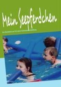 Cover: 9783837022049 | Mein Seepferdchen | Ein Rückblick auf 30 Jahre Schwimmausbildung