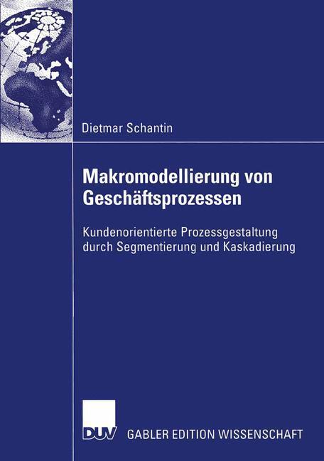 Cover: 9783824479887 | Makromodellierung von Geschäftsprozessen | Dietmar Schantin | Buch
