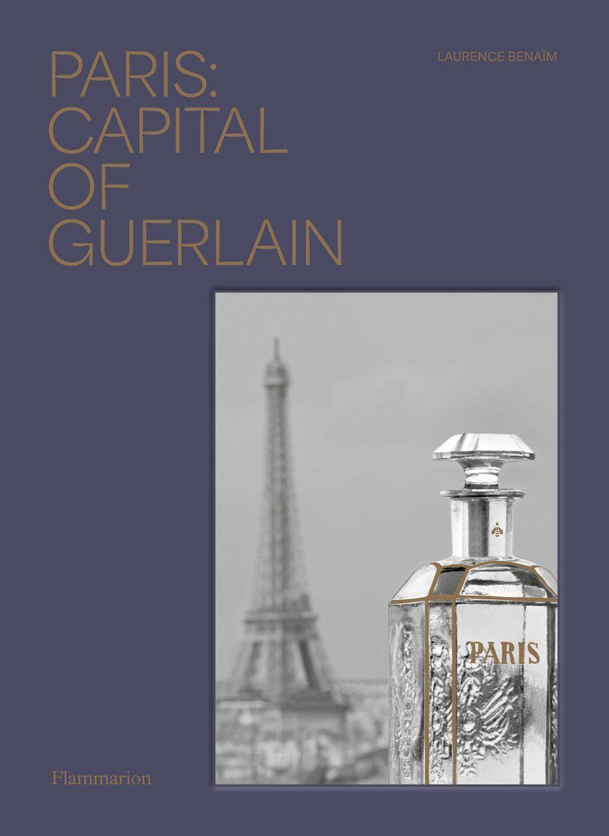 Cover: 9782080261311 | Paris: Capital of Guerlain | Laurence Benaim | Buch | Englisch | 2022