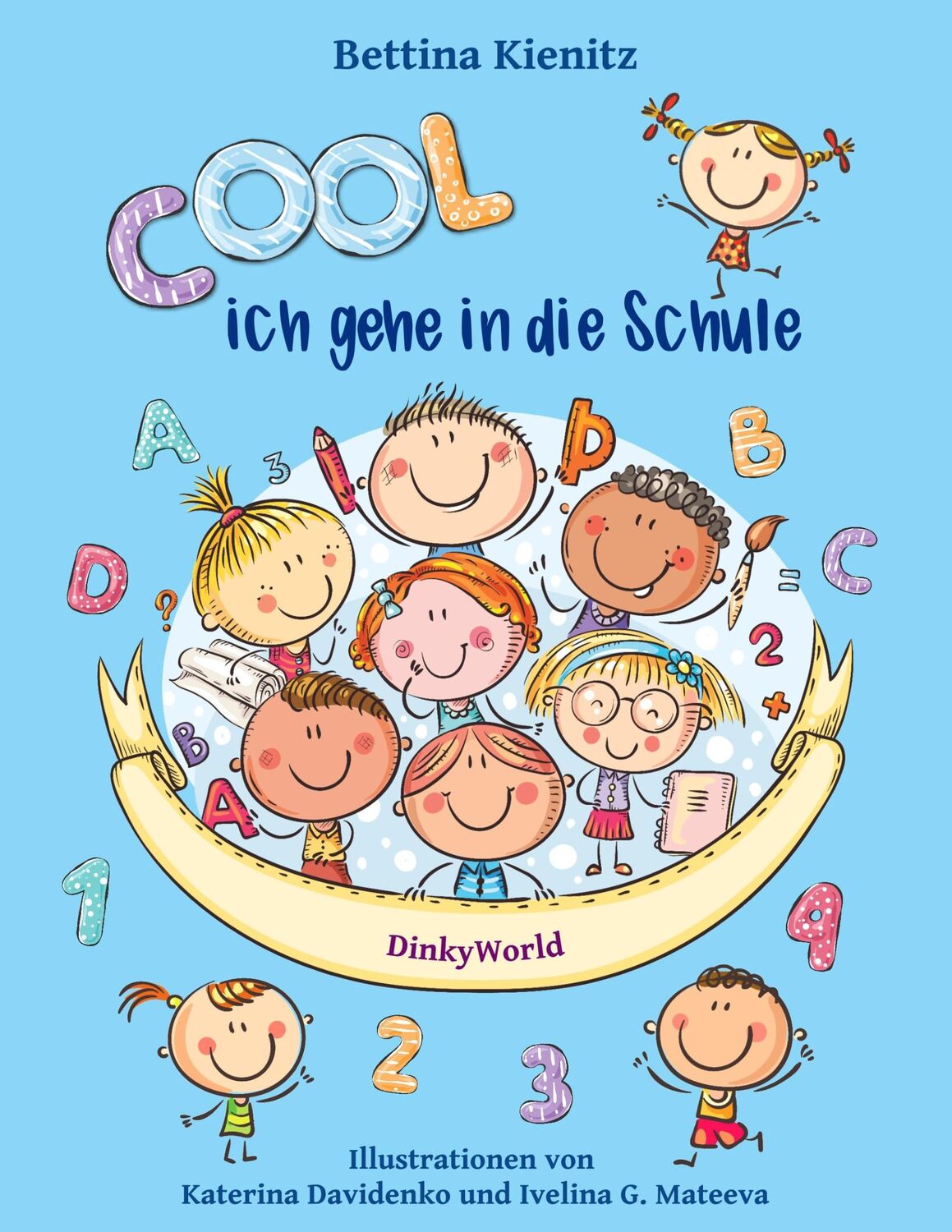 Cover: 9783751931618 | Cool, ich gehe in die Schule | Bettina Kienitz | Taschenbuch | 44 S.