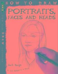 Cover: 9781907184284 | How To Draw Portraits, Faces And Heads | Mark Bergin | Taschenbuch