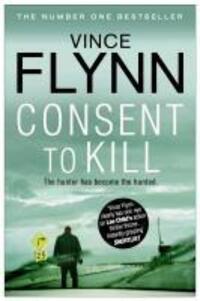 Cover: 9781849835763 | Consent to Kill | Vince Flynn | Taschenbuch | Mitch Rapp | Englisch