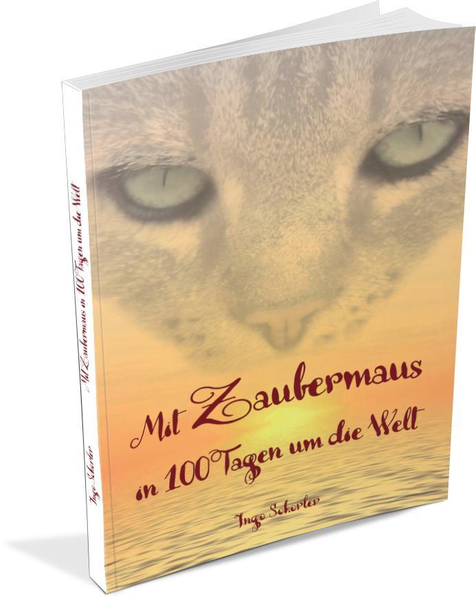 Bild: 9783960744818 | Mit Zaubermaus in 100 Tagen um die Welt | Ingo Schorler | Taschenbuch