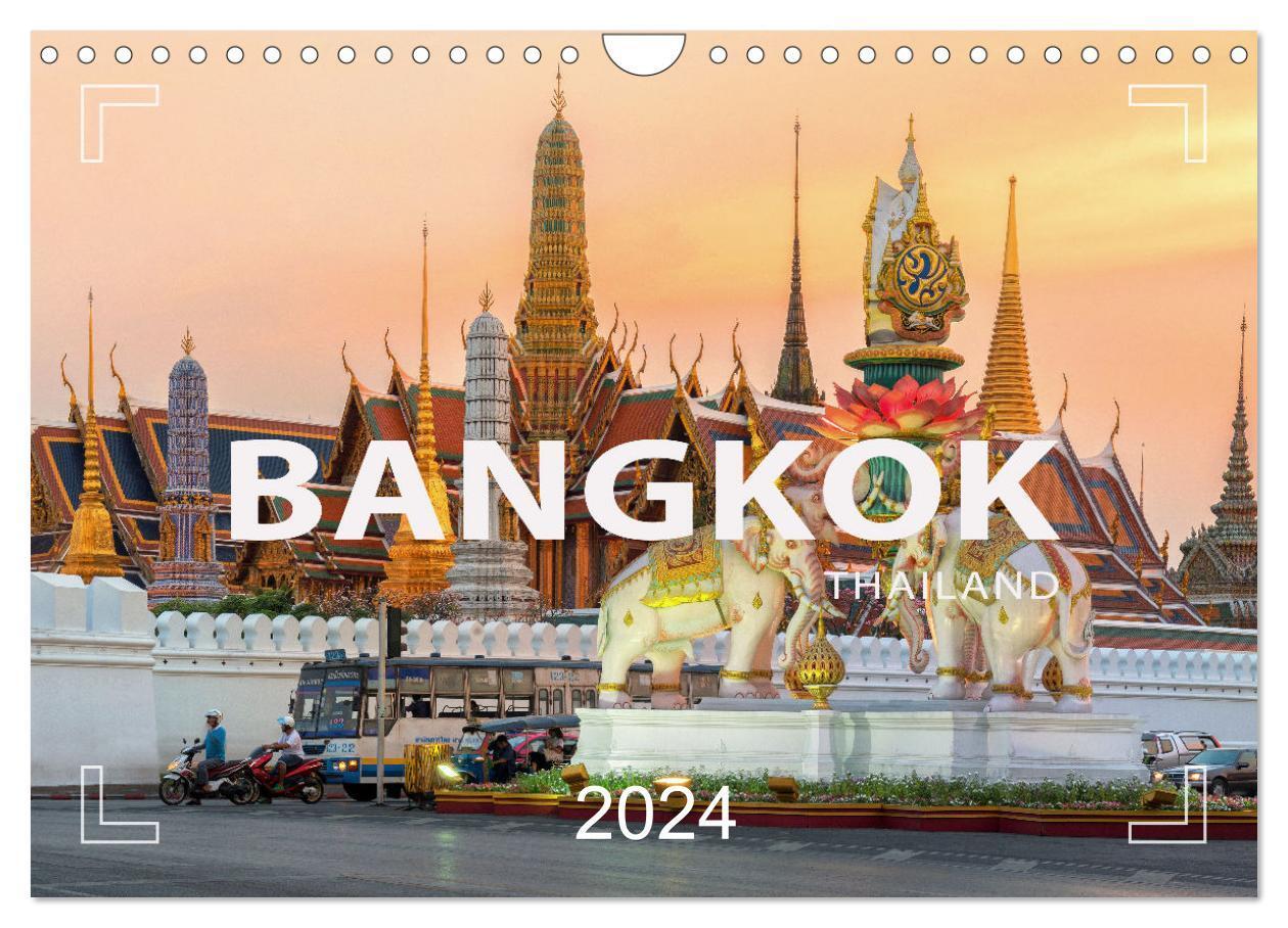 Cover: 9783675515550 | BANGKOK Hauptstadt von Thailand (Wandkalender 2024 DIN A4 quer),...
