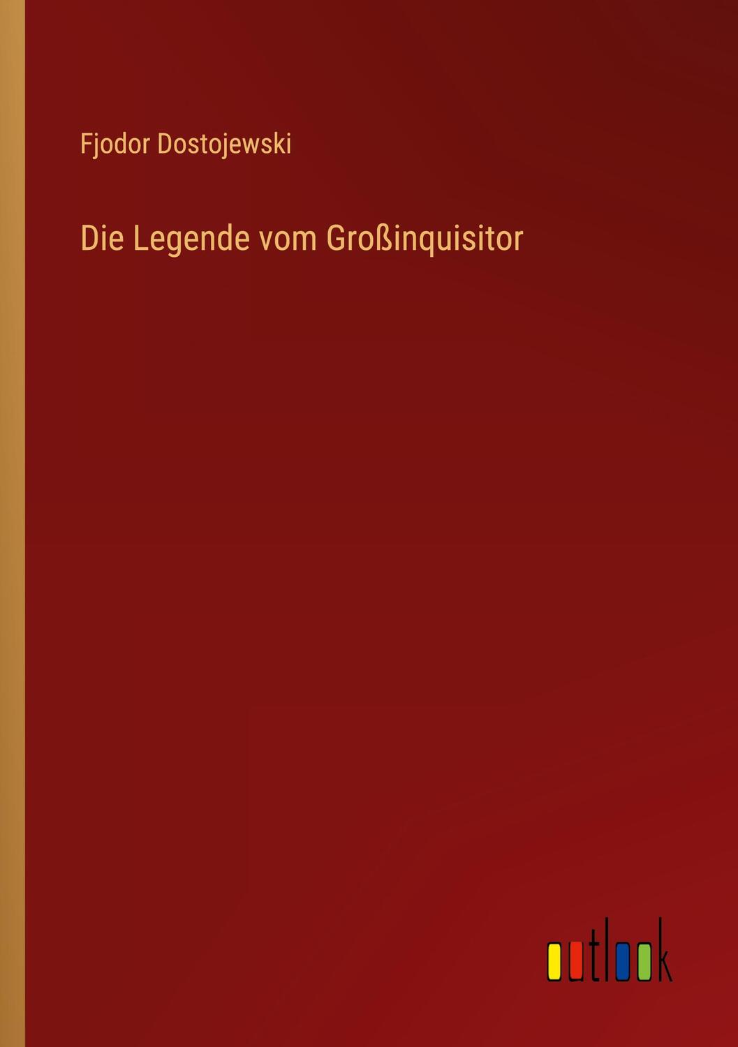 Cover: 9783368420581 | Die Legende vom Großinquisitor | Fjodor Dostojewski | Taschenbuch