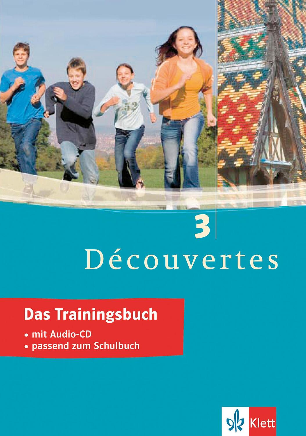 Cover: 9783129298923 | Découvertes 3. Das Trainingsbuch | Taschenbuch | Deutsch | 2007