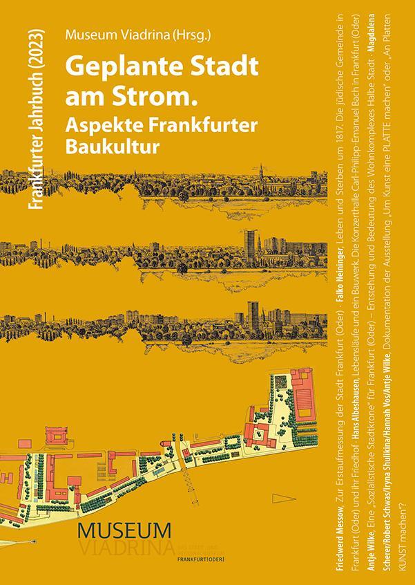 Cover: 9783910447271 | Geplante Stadt am Strom | Aspekte Frankfurter Baukultur | Viadrina