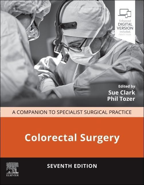 Cover: 9780702085017 | Colorectal Surgery | A Companion to Specialist Surgical Practice
