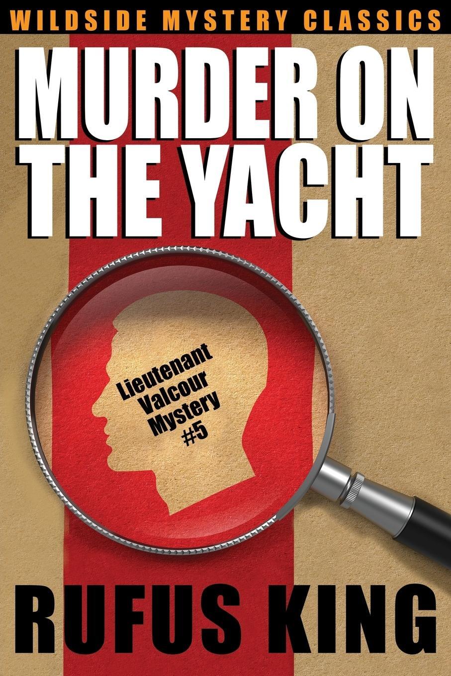 Cover: 9781479408375 | Murder on the Yacht | Lt. Valcour Mystery #5 | Rufus King | Buch