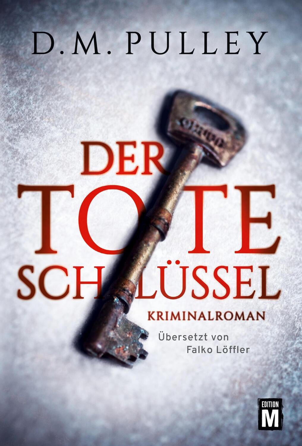 Cover: 9781503941304 | Der tote Schlüssel | D. M. Pulley | Taschenbuch | Paperback | 544 S.