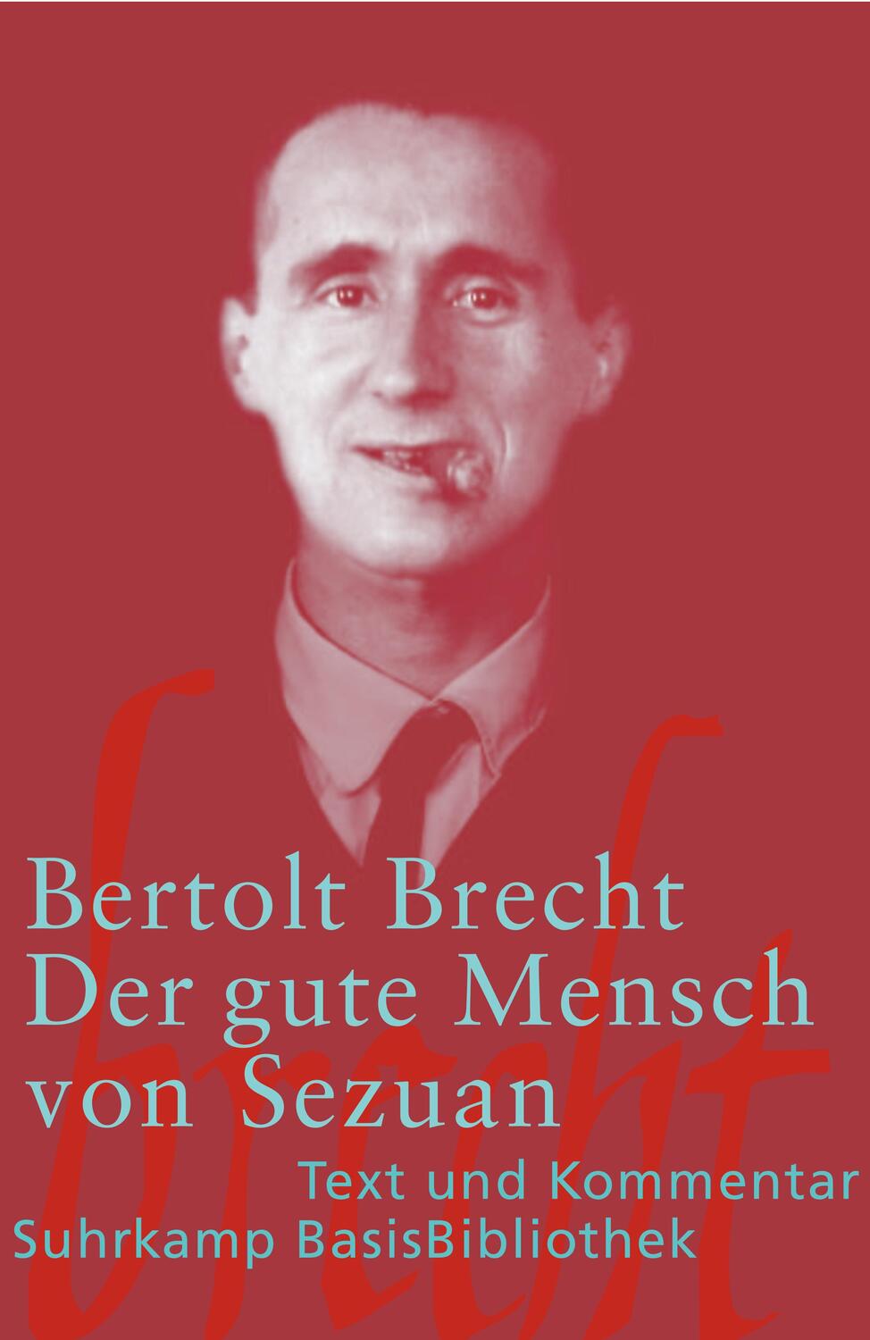 Cover: 9783518188255 | Der gute Mensch von Sezuan | Text und Kommentar | Bertolt Brecht