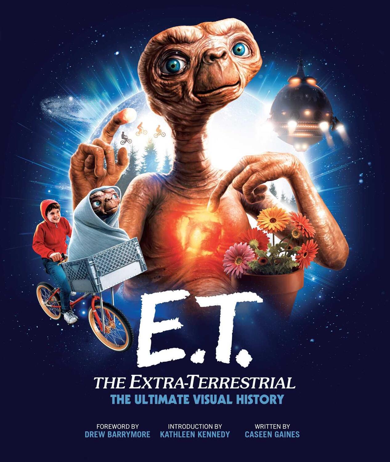Cover: 9781683834274 | E.T.: The Extra Terrestrial: The Ultimate Visual History | Gaines
