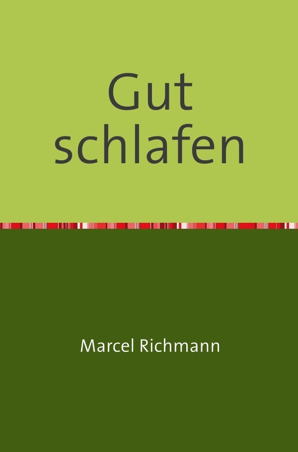 Cover: 9783750258105 | Gut schlafen | Marcel Richmann | Taschenbuch | 64 S. | Deutsch | 2019