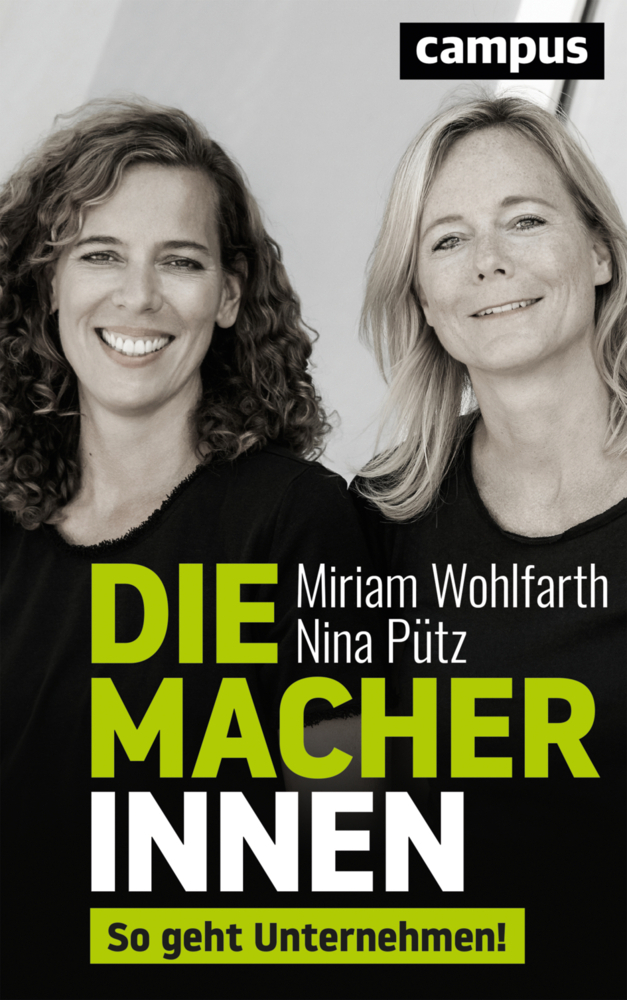Cover: 9783593515458 | Die Macherinnen | So geht Unternehmen! | Miriam Wohlfarth (u. a.)