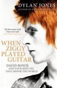 Cover: 9781786090638 | When Ziggy Played Guitar | Dylan Jones | Taschenbuch | Englisch | 2018