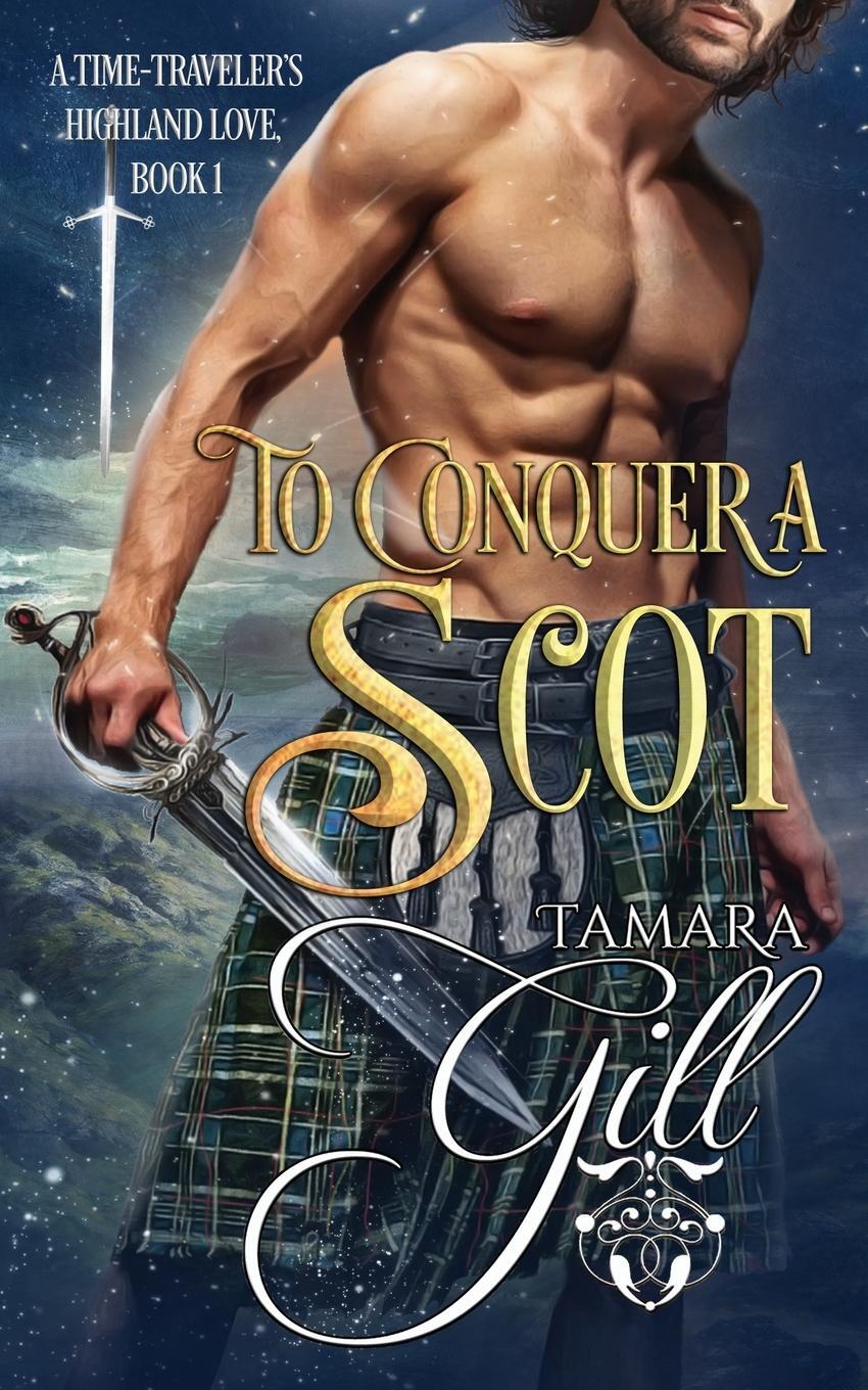 Cover: 9780648905035 | To Conquer a Scot | Tamara Gill | Taschenbuch | Paperback | Englisch