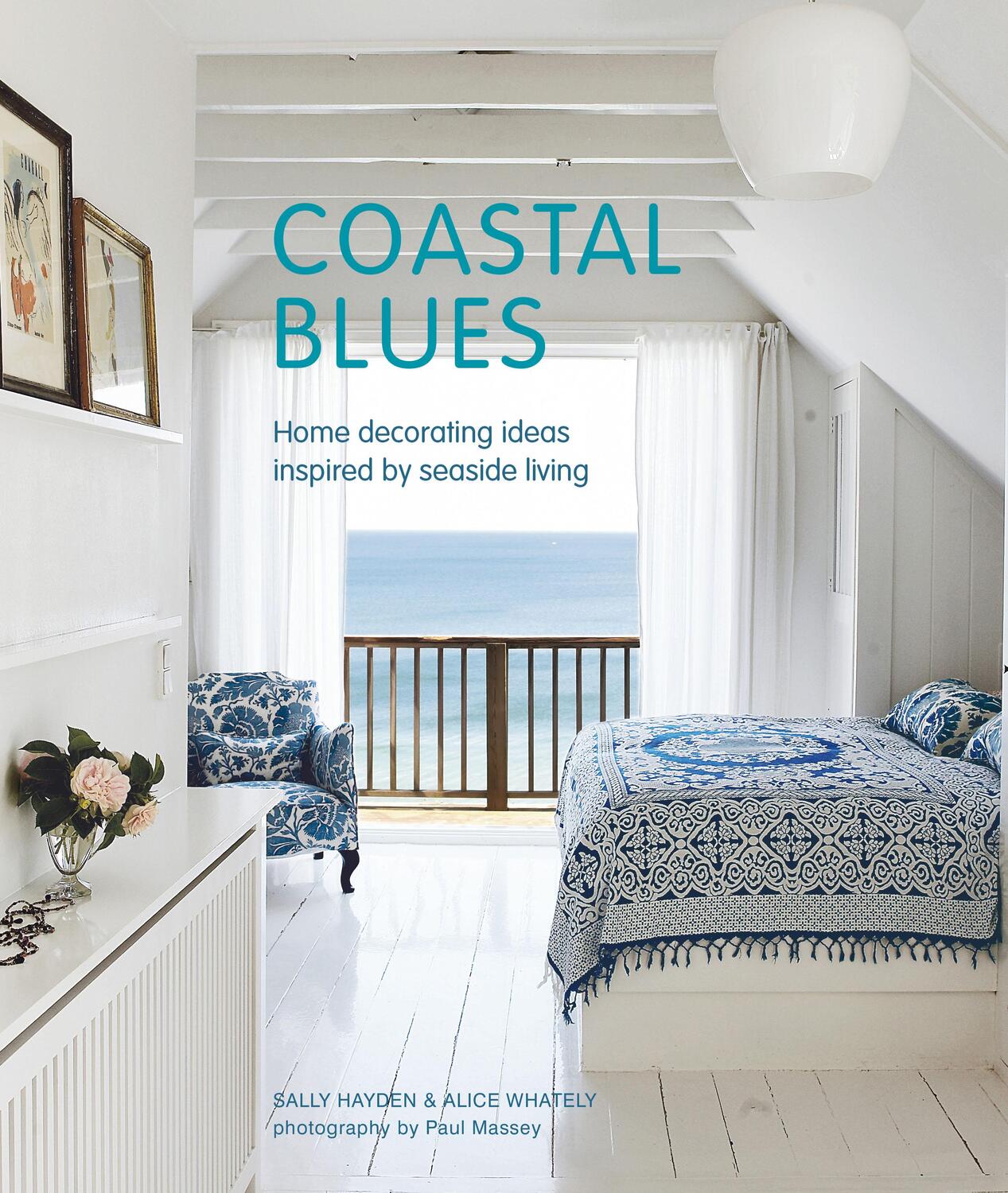 Cover: 9781788791472 | Coastal Blues | Home decorating ideas inspired by seaside living