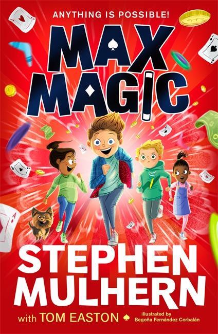 Cover: 9781800783799 | Max Magic | the Sunday Times bestselling debut from Stephen Mulhern!