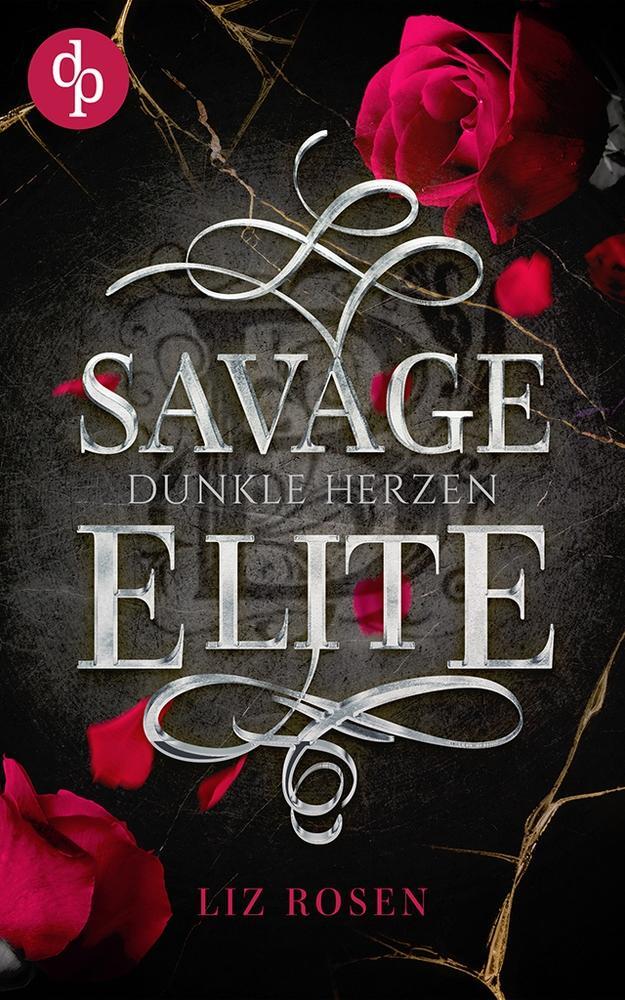 Cover: 9783987786006 | Savage Elite | Dunkle Herzen | Liz Rosen | Taschenbuch | Paperback