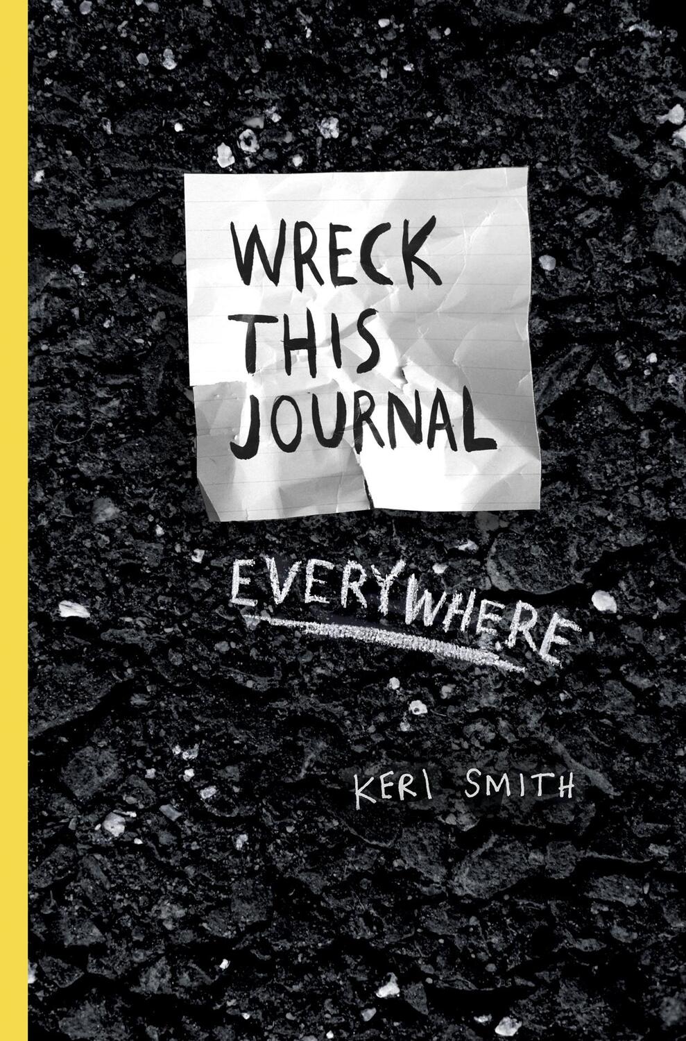 Cover: 9781846148583 | Wreck This Journal Everywhere | Keri Smith | Taschenbuch | Englisch