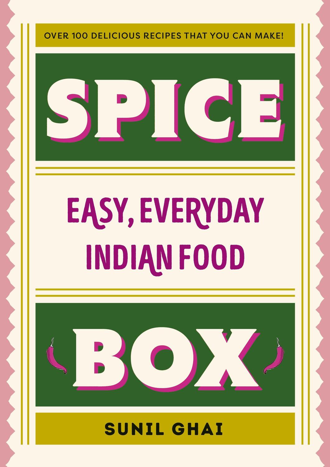 Cover: 9781844885831 | Spice Box | Easy, Everyday Indian Food | Sunil Ghai | Buch | Englisch