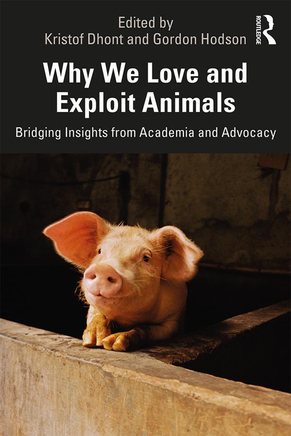 Cover: 9780815396659 | Why We Love and Exploit Animals | Kristof Dhont (u. a.) | Taschenbuch