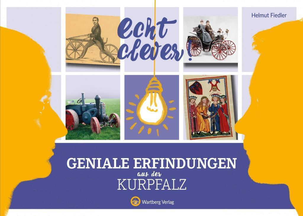 Cover: 9783831332113 | Echt clever! Geniale Erfindungen aus der Kurpfalz | Helmut Fiedler