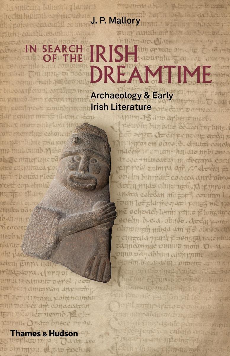 Cover: 9780500051849 | In Search of the Irish Dreamtime | J. P. Mallory | Buch | Englisch