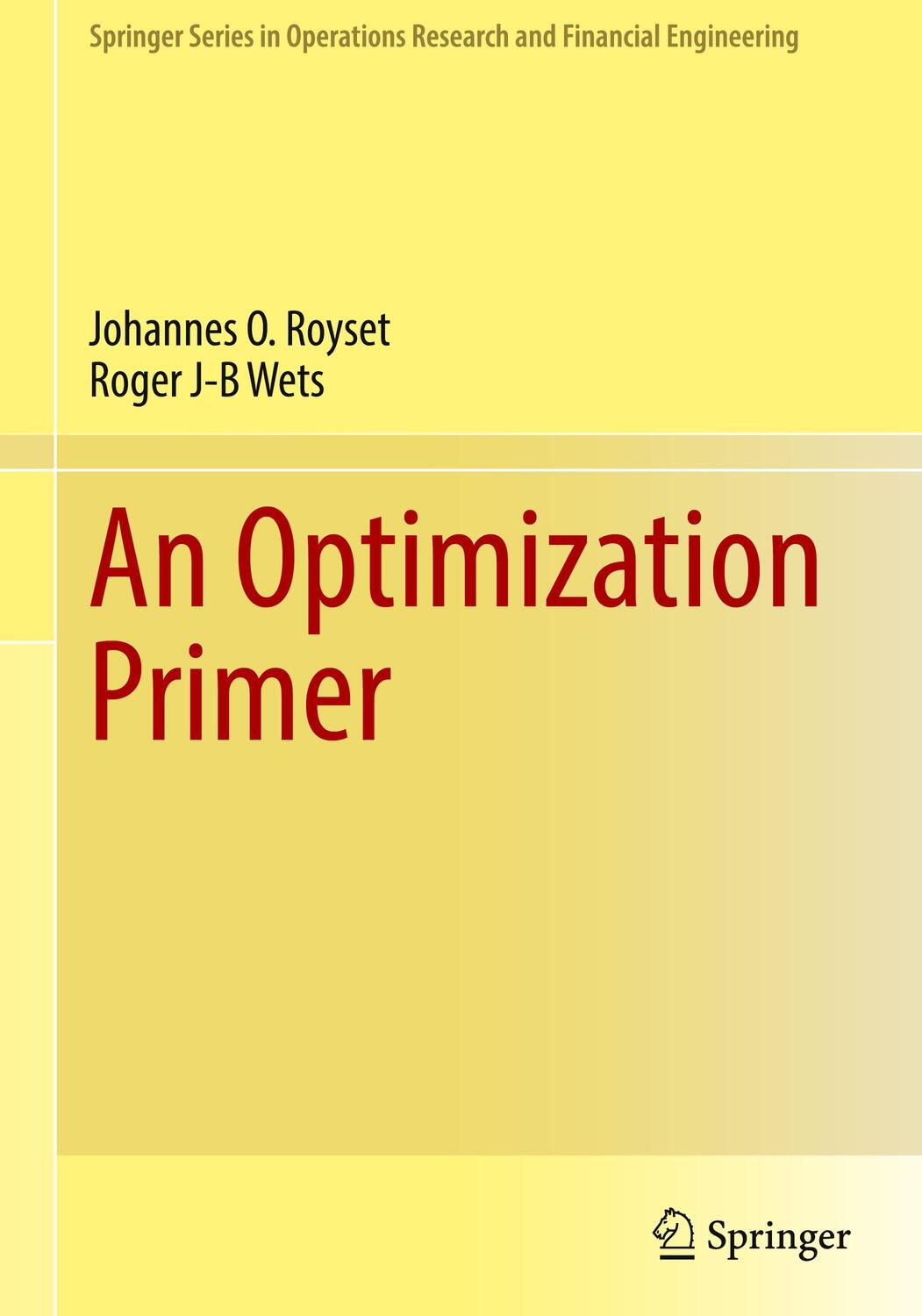 Cover: 9783030762742 | An Optimization Primer | Roger J-B Wets (u. a.) | Buch | XVIII | 2022