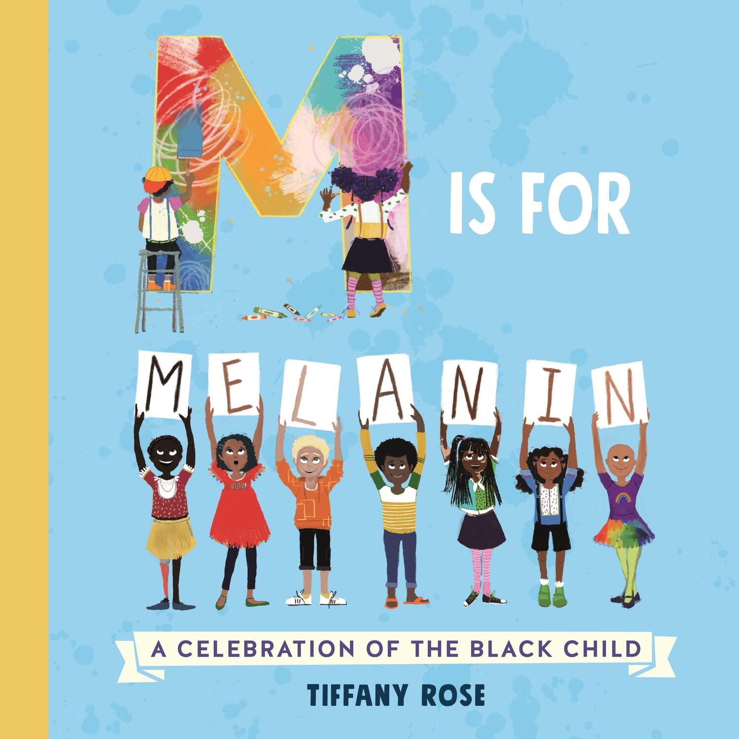 Cover: 9781529062502 | M is for Melanin | A Celebration of the Black Child | Tiffany Rose