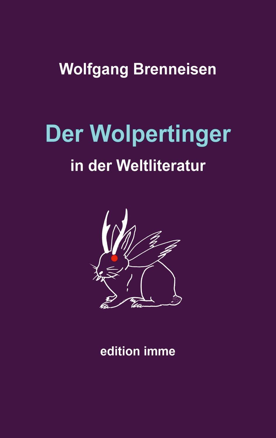 Cover: 9783757811969 | Der Wolpertinger in der Weltliteratur | Wolfgang Brenneisen | Buch