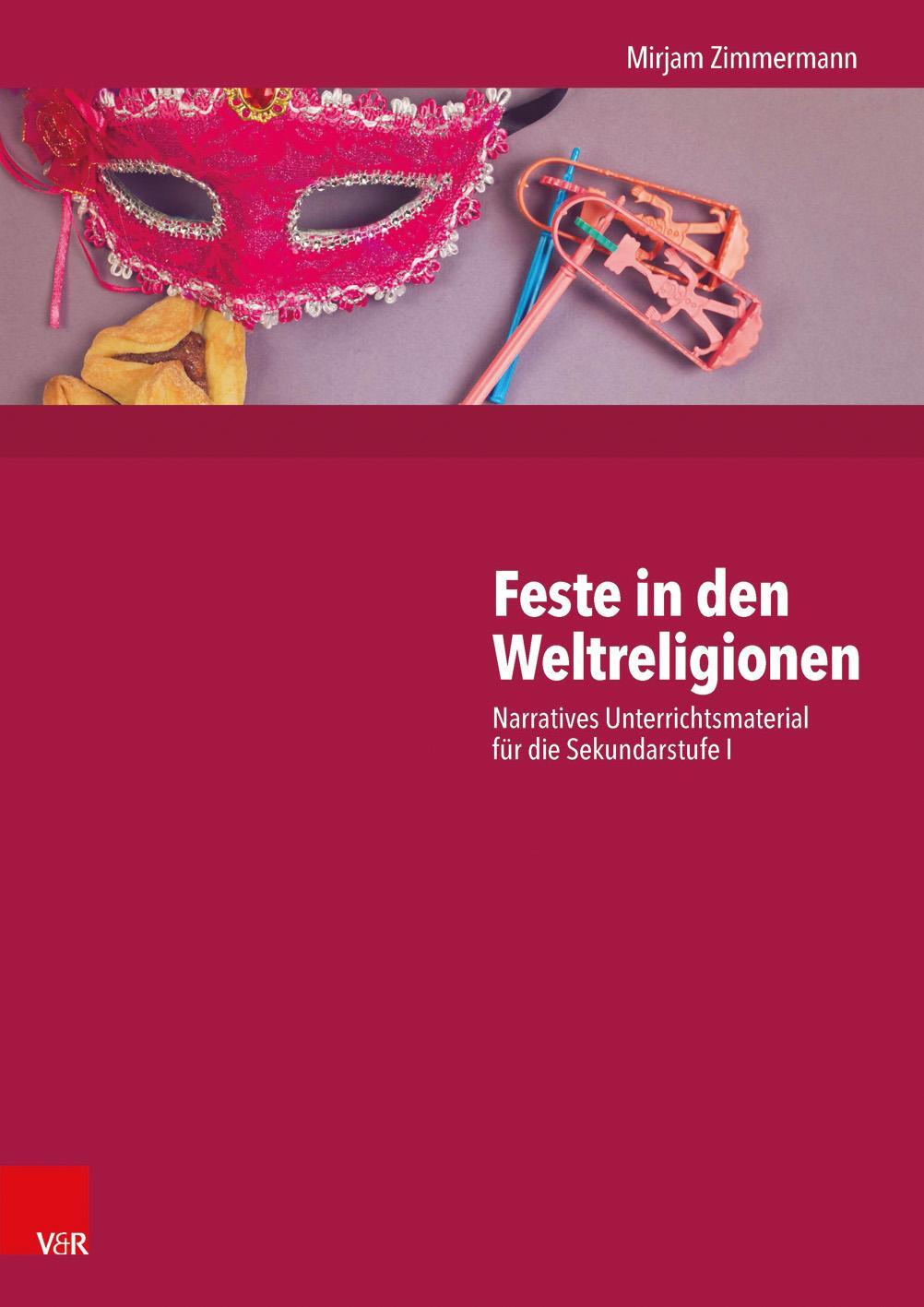 Cover: 9783525770115 | Feste in den Weltreligionen | Mirjam Zimmermann | Taschenbuch | 95 S.