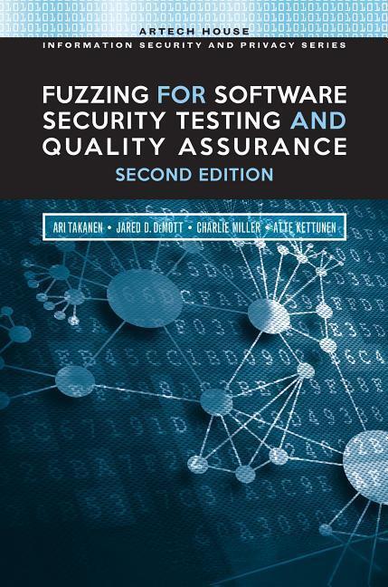 Cover: 9781608078509 | Fuzzing for Software Security Testing and Quality Assurance | Takanen