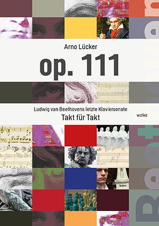 Cover: 9783955931230 | op. 111 | Ludwig van Beethovens letzte Klaviersonate Takt für Takt