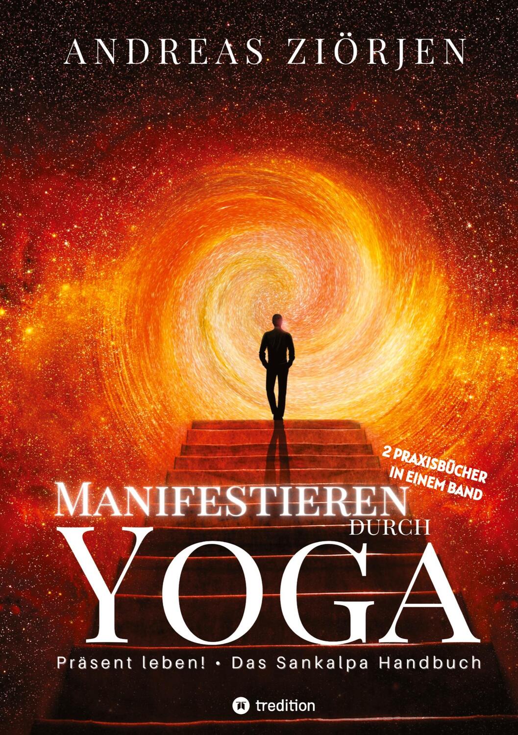 Cover: 9783347990685 | Manifestieren durch Yoga - Wie man mittels Meditation erfolgreich...