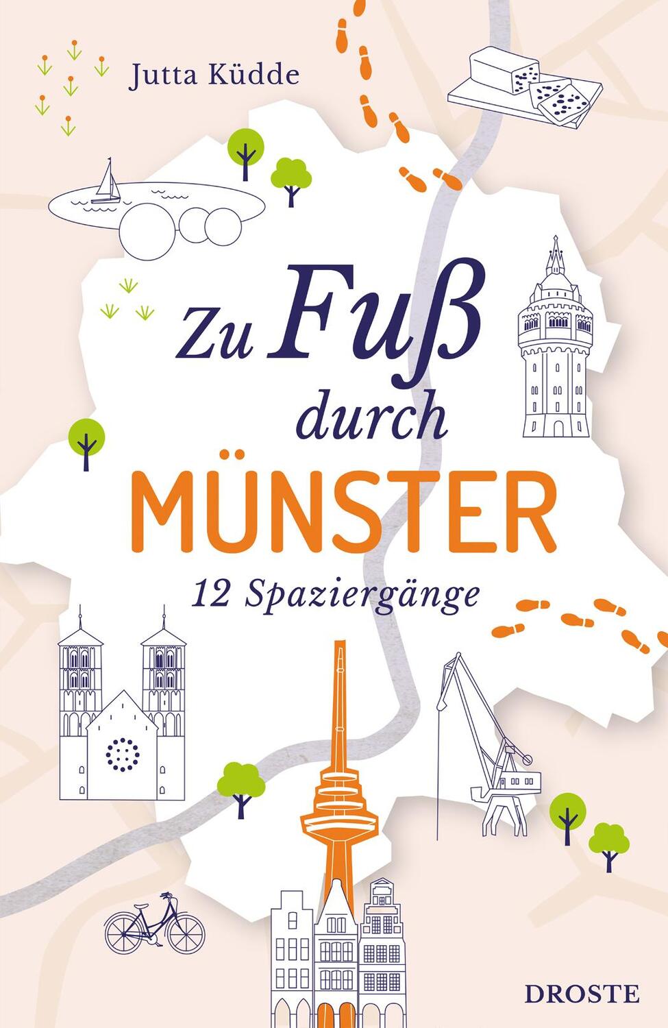 Cover: 9783770024155 | Zu Fuß durch Münster | 12 Spaziergänge | Jutta Küdde | Taschenbuch